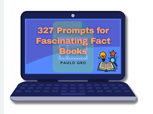 "327 Prompts for Fascinating Fact Books"